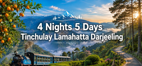 4 Nights 5 Days Darjeeling Lamahatta Tinchulay